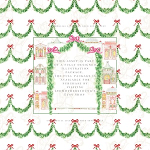 May include: Watercolor illustration with a repeating pattern of green garland with red bows. The image includes a central frame with building illustrations and text: "THIS ASSET IS PART OF A FULLY DESIGNED ILLUSTRATION PACKAGE."