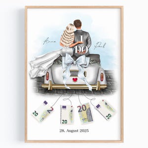 Hochzeitsgeschenk Geld Hochzeit Geldgeschenk Hochzeit personalisiert Auto Just Married Bild Brautpaar Geschenk Braut Bräutigam