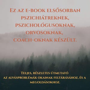 May include: An ebook cover with orange text on a misty forest background. The text reads: "This ebook is primarily for psychiatrists, psychologists, doctors, coaches." Below, it states: "A complete, detailed guide to uncovering the causes of sleep problems and solutions."