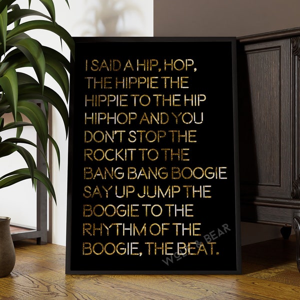 Ich sagte einen Hip Hop The Hippie Rappers Delight Print | Gold-Lyric-Zitat-Druck