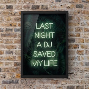 Last Night A DJ hat mein Leben gerettet Neon Wandkunst | Grüner Neon Druck | . | Express Zustellung | Bilderrahmen verfügbar | Neon Hausdekor