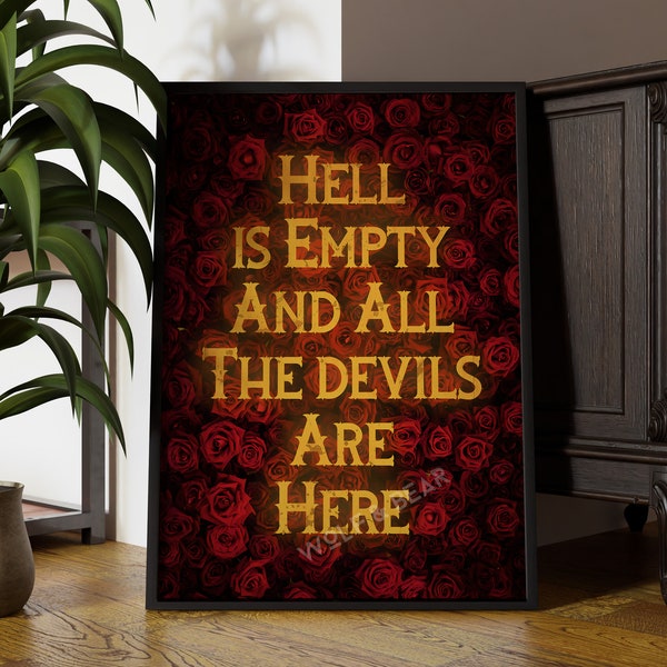 Hell Is Empty and all the Devils are Here Quote Print, Dark Roses Punk Print, Shakespeare Quote, Optional Framing and Express Delivery