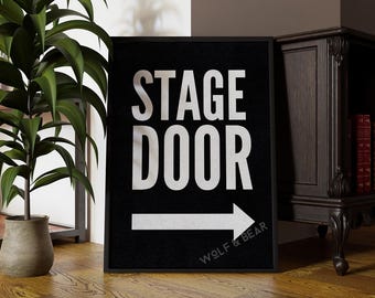 Vintage Stage Door Quote Print | Altered Art Wall Decor | Rich Colors on Satin-Smooth Paper | Premium Matte Finish | Theatre & Home Decor