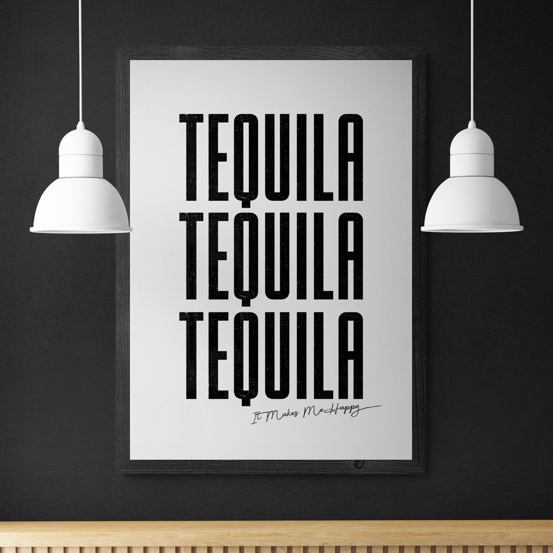 Tequila It Makes Me Happy Print Typographic Poster Premium Etsy