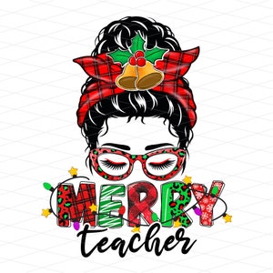 Merry Teacher Messy Bun Png, Christmas Messy Bun Png, Buffalo Plaid Teacher, Teacher Headband Sunglasses, School Sublimation