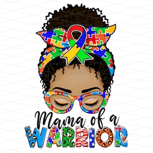 Mama of a Warrior Afro Messy Bun Autism Png, Mama of a Warrior Png, African American Autism Mom Png, Autism Puzzle Piece Sublimation