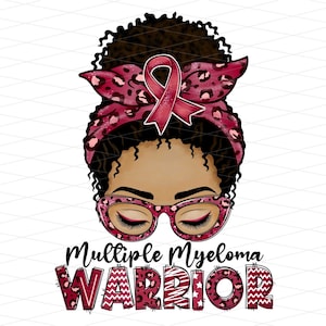 Multiple Myeloma Warrior Afro Messy Bun Png, Multiple Myeloma Awareness Png, Multiple Myeloma African American Sublimation
