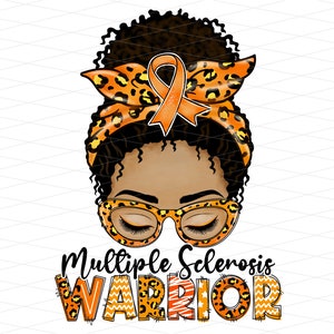 May include: A digital illustration of a Black woman with an orange ribbon in her hair. She is wearing glasses with a leopard print design. The text "Multiple Sclerosis Warrior" is below her.