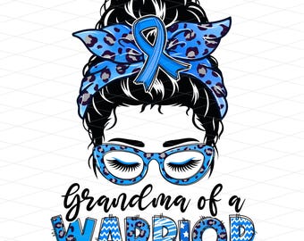 Grandma of a Warrior Messy Bun Type 1 Diabetes Png, Grandma of a Warrior Png, T1 Diabetes Awareness Png, T1 Diabetes Grandma Sublimation