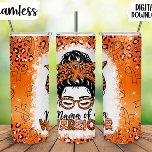 Mama of a Warrior Messy Bun Tumbler Png, Leukemia, Kidney Cancer, Sublimation, Orange Leopard Print, Seamless 20 oz Skinny Tumbler Png