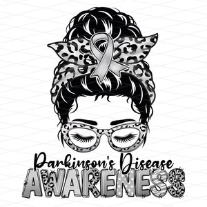 Parkinson&#39;s Disease Awareness Messy Bun Png, Parkinson&#39;s Disease Awareness Png, Parkinsons Disease Fighter Support Sublimation