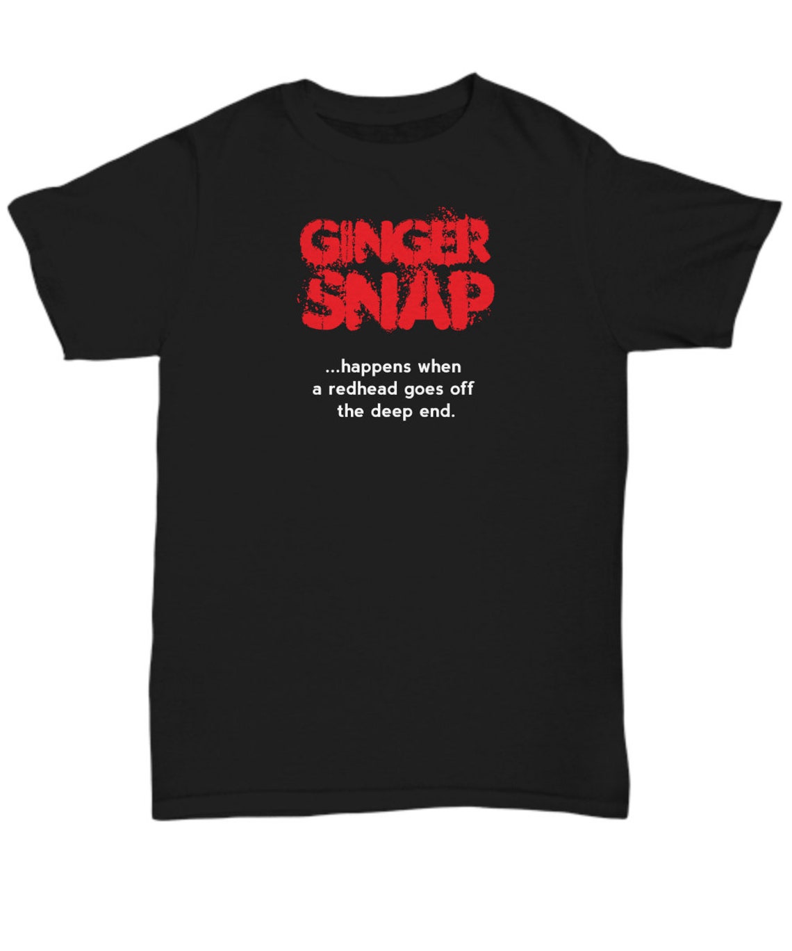 Ginger Snap T Shirt Ginger Shirt Redhead Shirt Funny Etsy