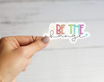 Be The Veränderung Sticker