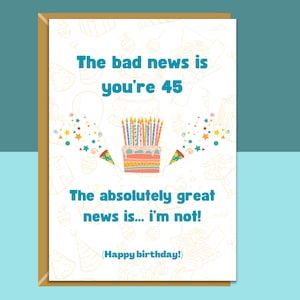 Divertente biglietto per il 45° compleanno – Biglietto sfacciato per qualcuno che compie 45 anni – Per lui o per lei – Può essere personalizzato all'interno