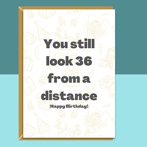 Tarjeta divertida de cumpleaños número 37 - Para él o para ella - Personalizada por dentro si es necesario - Tarjeta de cumpleaños ideal para alguien que cumple 37 años