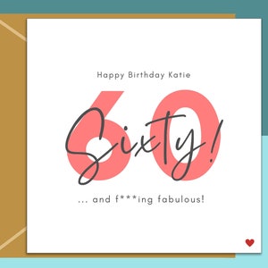 Carte de 60e anniversaire amusante - personnalisée - pour elle ou pour lui - Carte de voeux parfaite pour un ami ou quelqu'un d'autre qui aura 60 ans.
