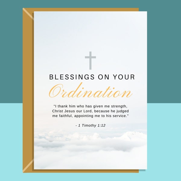 Blessings on your Ordination Card - Bible Quote - Christian Cards - 1 Timothy 1:12 - Ordained - Priest - Church - Minister - Biblical