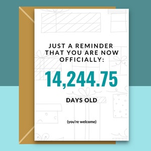 Cartão engraçado de 39º aniversário - Idade em dias - Cartão de feliz aniversário - Para ele ou para ela no dia 39