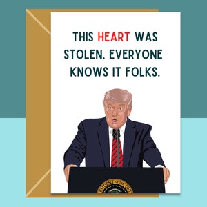 Cartão engraçado dos namorados - Paródia de Trump - O coração foi roubado - Para ele ou para ela, marido ou esposa, namorado ou namorada