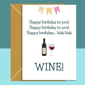 Grappige verjaardagskaart - Happy Birthday To You Wine! - Wijndrinkkaart voor hem of voor haar