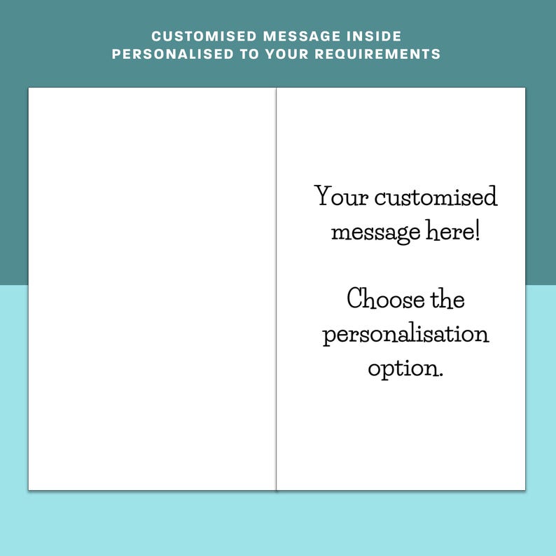 May include: A blank white card with a message that says "Your customized message here! Choose the personalization option."