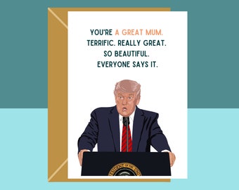 Funny Trump Card for Mum – Mother's Day Birthday Card