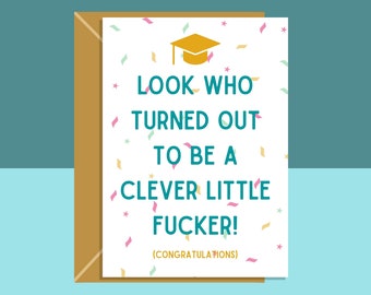 Funny Graduation Card - For Him or For Her - Personalised inside or blank - For University, College, PHD, Law School or more - Graduate Gift