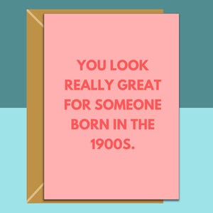 Funny personalised birthday card for friend, sister, bestie, cousin, colleague or anyone turning 30, 35, 40, 45, 50, 55, 60 or any 1900s!