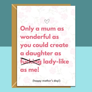 Divertente biglietto per la festa della mamma da parte della figlia per la mamma - Interno personalizzato - Personalizzato - Idee regalo per biglietti impertinenti - Per lei per la festa della mamma
