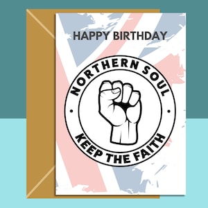 Carte d'anniversaire Northern Soul - Pour lui ou pour elle - Gardez la foi - Poing - Anniversaire