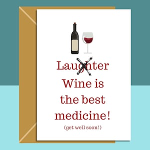 Divertente biglietto di guarigione presto - Per lui o per lei - Amante del vino - Può essere personalizzato - Ideale per qualcuno che si sta riprendendo da una malattia o da un intervento chirurgico