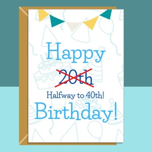 Drôle de carte de 20e anniversaire - Pour lui ou pour elle - Carte de vœux effrontée pour quelqu’un qui a 20 ans - À mi-chemin à 40 ans - Peut être personnalisé