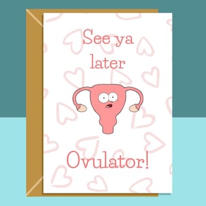 Funny Hysterectomy Card See ya later ovulator Get Well Soon Card For Her Personalised inside if needed image 1