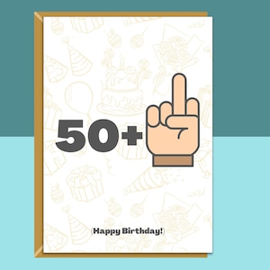 Funny 51st Birthday Card - 50 + 1 - Biglietto di compleanno giurato per lui o per lei che compie 51 anni - Personalizzabile all'interno - Adulto
