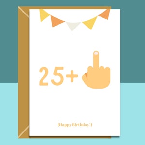 Tarjeta divertida de cumpleaños número 26 - 25 + 1 - Tarjeta de cumpleaños con malas palabras para él o para ella que cumple 26 años