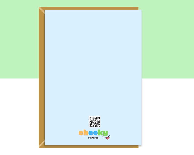 May include: A light blue greeting card with a brown border. The card has a QR code and the text "cheeky card co" with a tongue graphic. The background is light green and white.