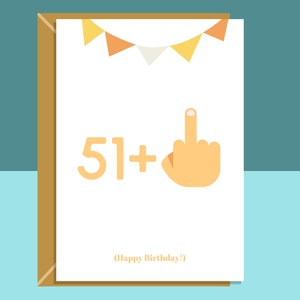 Divertente biglietto di compleanno del 52 ° - Per lui o per lei - biglietto sfacciato - dito medio - grande biglietto per mamma o papà, zio o zia o chiunque compia 52 anni.