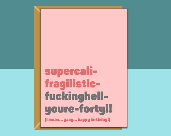 Funny 40th Birthday Card - Personalised -  Perfect greetings card for bestie, friend, sister, anyone turning 40 years old - Gift Idea