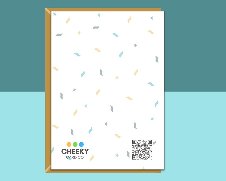 May include: A white card with a gold border and a confetti pattern. The card has the text "CHEEKY CARD CO" and a QR code.