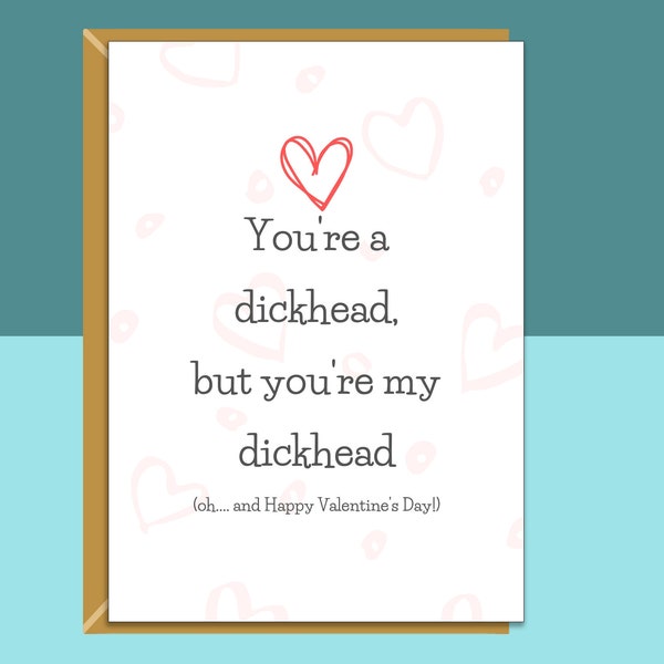 Lustige Valentinstagskarte für Freund oder Freundin, Ehemann oder Frau - Für Ihn oder Für Sie diesen Valentinstag - Personalisiert - Unhöflich - Erwachsene