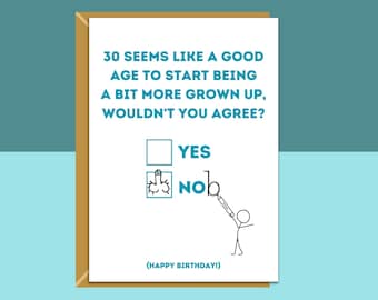 Funny 30th Birthday Card - Personalised inside if required - For Him or For Her - Perfect greetings card for someone turning 30 years old