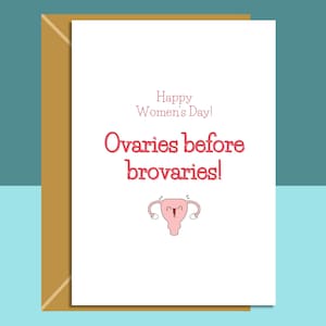 Funny Women's Day Card - Ovaie prima delle brovaries - Giornata internazionale della donna per lei