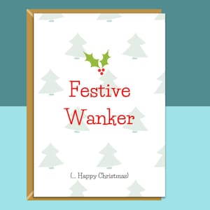 Funny Christmas Card - Voor hem of voor haar - Feestelijke Wanker - Gepersonaliseerd indien nodig - Single of Bundle Pack - Ideaal voor vrienden, collega's