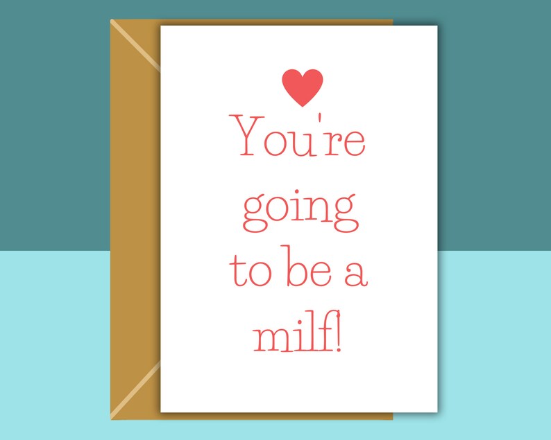 Funny Baby shower Milf Card For mums to be.