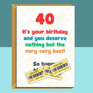 Divertente biglietto di auguri per il 40° compleanno - Personalizzato - Per lui o per lei - amico, fratello, sorella, biglietto sfacciato per chiunque compia 40 anni