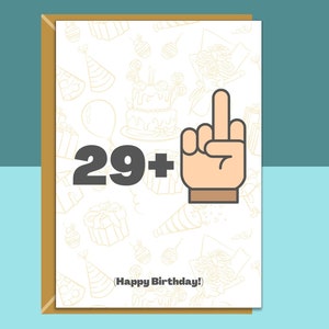 Divertente biglietto di 30 ° compleanno - Sfacciato 29 + 1 per lui o per lei - 30 anni - Personalizzabile all'interno - Biglietto personalizzabile