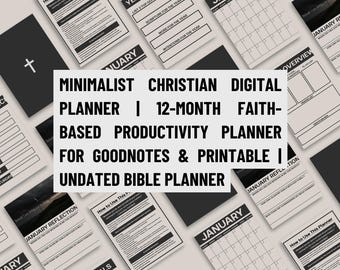 Minimalistische christelijke digitale planner | 12 maanden op geloof gebaseerde productiviteitsplanner voor GoodNotes en afdrukbaar | Ongedateerde Bijbelplanner