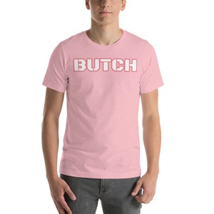 BUTCH - Short-Sleeve Unisex T-Shirt