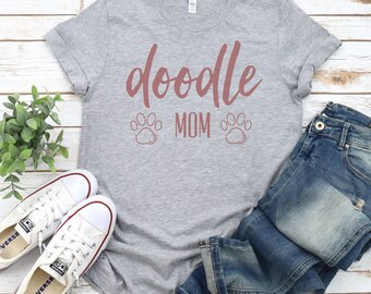 Doodle Mom Shirt, Doodle Mom, Dog Mom Shirt, Labradoodle, Goldendoodle,  Dog Mom Gift, Doodle Gift, Dog Mama, Fur Mama, Fur Mama Shirt