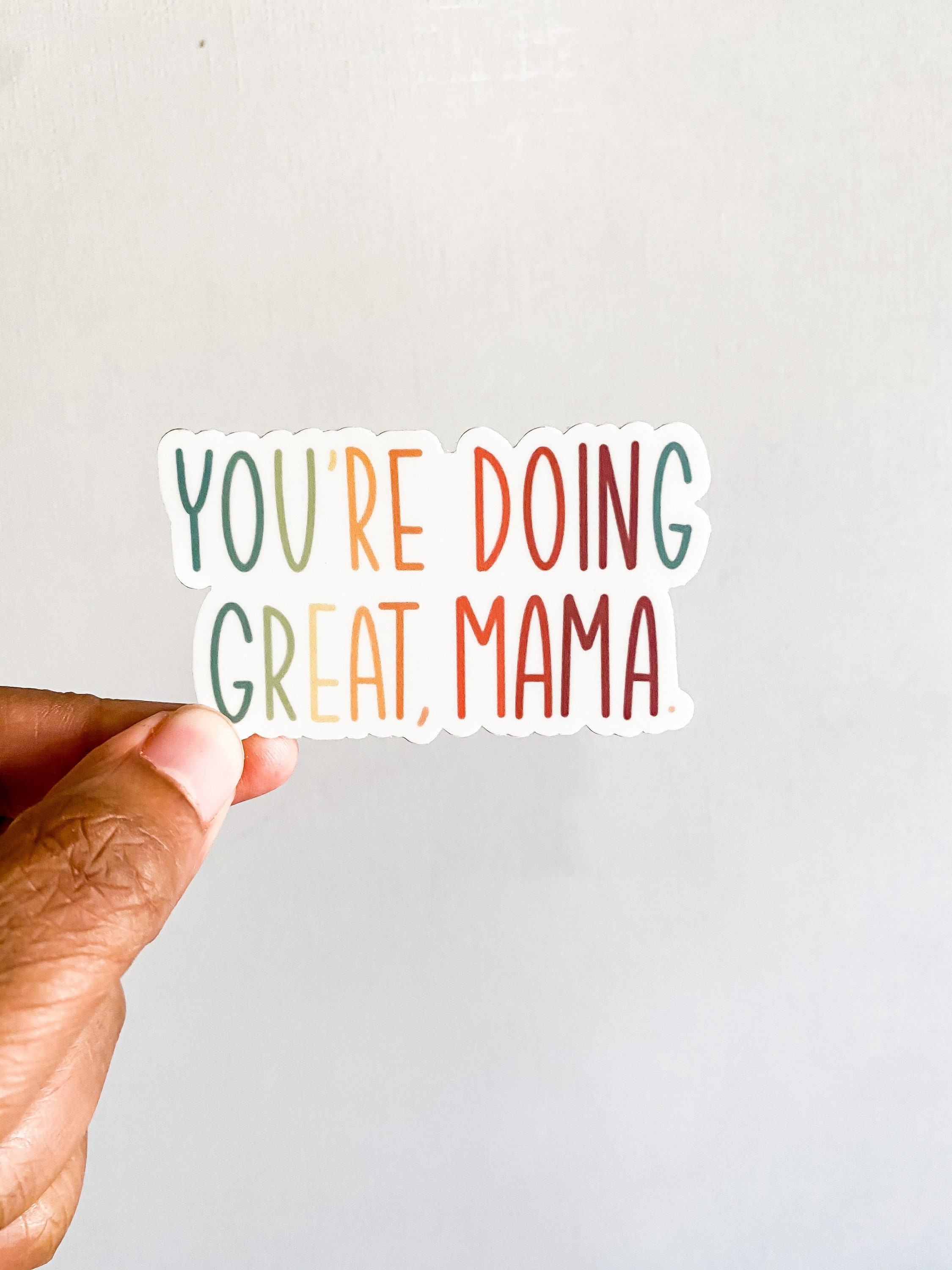 Youre Doing Great Mama Sticker Motherhood Sticker Sticker Etsy